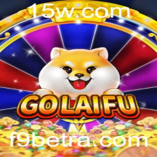 GoLaiFu e F9bet: Uma Jornada Pelo Universo Dos Jogos Modernos